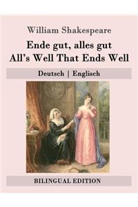 Ende gut, alles gut / All's Well That Ends Well