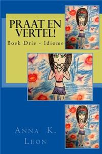 Praat en vertel!
