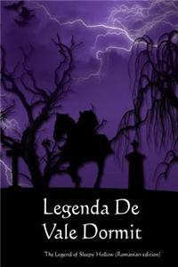 Legenda de Vale Dormit: The Legend of Sleepy Hollow (Romanian Edition)