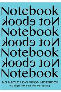 Big & Bold Low Vision Notebook 160 Pages with Bold Lines 1 Inch Spacing