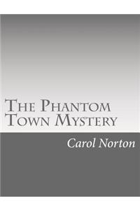 Phantom Town Mystery