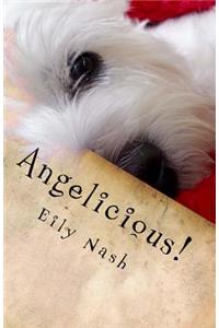 Angelicious!
