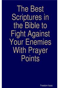 Best scriptures in the Bible to Fight Against Your Enemies