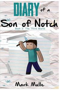 Diary of a Son of Notch (Book 3)