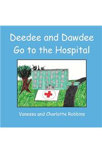 Deedee and Dawdee Go To The Hospital