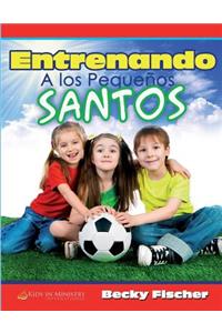 Entrenando a los Pequeños Santos
