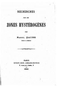 Recherches sur les zones hystérogènes
