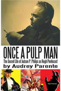 Once a Pulp Man