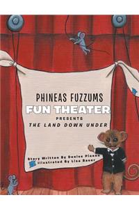 Phineas Fuzzums Fun Theater