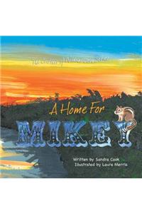 The Critters of Wildcat Cove Series #2 A Home for Mikey