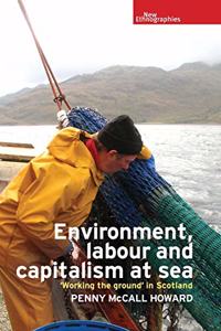 Environment, Labour and Capitalism at Sea