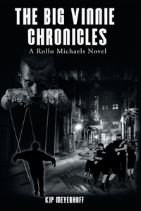 The Big Vinnie Chronicles