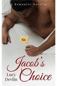 Jacob's Choice: A Romantic Novella