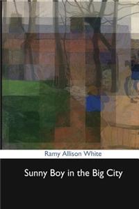 Sunny Boy in the Big City
