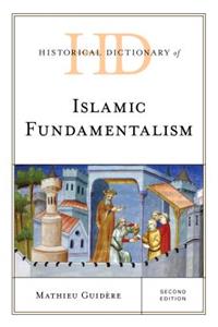 Historical Dictionary of Islamic Fundamentalism