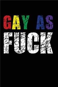 Gay As Fuck