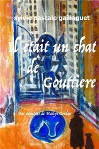 Il �tait Un Chat de Goutti�re