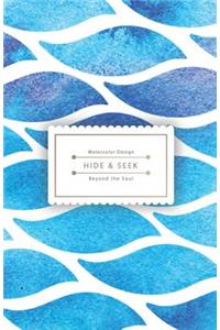Hide & Seek: This Is the Special Password Log: It's Beautiful But Unnoticeable - Blue Ocean Wave Design