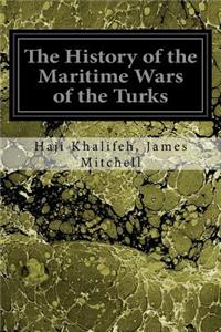 The History of the Maritime Wars of the Turks