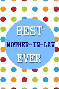 Best Mother-In-Law Ever