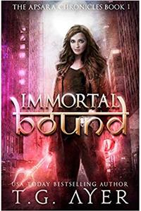 Immortal Bound: An Apsara Novel (Apsara Chronicles)