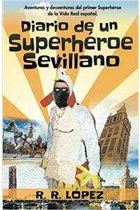 Diario de Un Superhéroe Sevillano