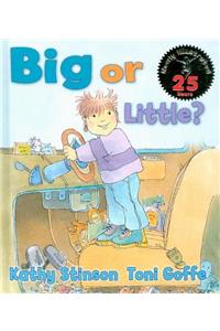 Big or Little?