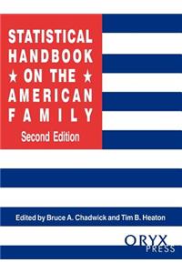 Statistical Handbook on the American Family, 2nd Edition