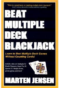 Beat Multiple Deck Blackjack