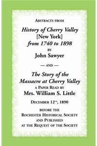 Abstracts from History of Cherry Valley from 1740 to 1898 and the Story of the Massacre at Cherry Valley (New York)