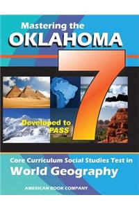 Mastering the 7th Grade Oklahoma Core Curriculum Social Studies Test in World Geography