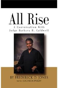 All Rise! a Conversation with Judge Barbara H. Caldwell