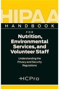 Hippa Handbook for Nurtition, Evironmental Services, and Volunteer Staff: 25 Pack