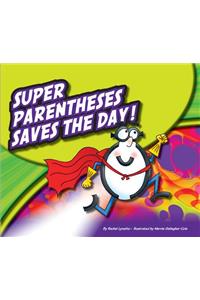 Super Parentheses Saves the Day!