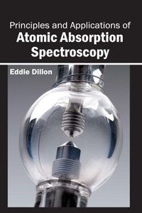 Principles and Applications of Atomic Absorption Spectroscopy