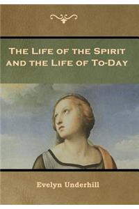 Life of the Spirit and the Life of To-Day