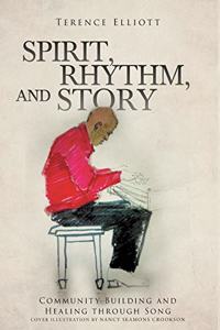 SPIRIT, RHYTHM, and STORY