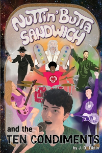 Nuttin' Butta Sandwich and the Ten Condiments