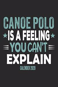 Canoe Polo Is A Feeling You Can't Explain Calender 2020