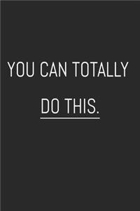 You can totally do this.