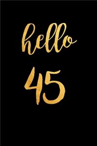 Hello 45