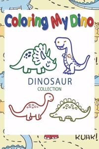 Coloring My Dino (Dinosaur Collection)