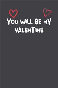 You Will Be My Valentine