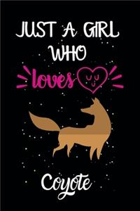 Just A Girl Who Loves Coyote