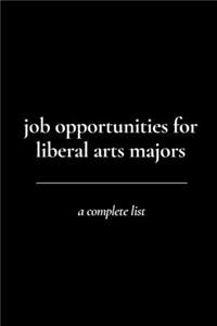 Job Opportunities for Liberal Arts Majors