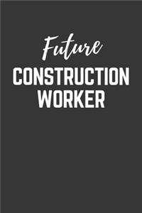 Future Construction Worker Notebook