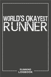 World's Okayest Runner Running Log Book