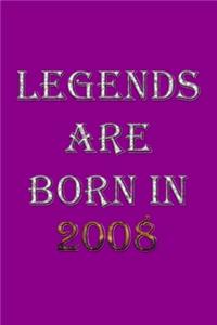 Legends Are Born In 2008 Notebook