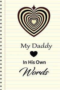 My Daddy in his own words