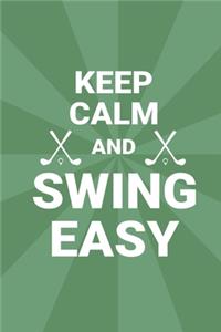 Keep Calm And Swing Easy